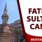 Fatma Sultan Camii  |  Fatih Belediyesi (Mustafa Demir)