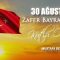 30 Ağustos Zafer Bayramımız Kutlu Olsun | Mustafa Demir